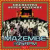 Orchestra Super Mazembe - Mazembe @ 45RPM, Vol. 1